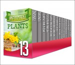 Foraging: 13 in 1 Box Set - Find Out The Top Benefits Of Foraging Medicinal Plants, Organic Antibiotics And Antivirals And Ancient organic Medicines In ... organic micro gardening, organic healing) - Y. Vossler, V. Sandmeryll, B. Glidewell, S. Glidewell, C. Mckenzie, D. Langely, J. Watkinson, S. Snow