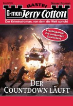 Jerry Cotton - Folge 2901: Der Countdown läuft (German Edition) - Jerry Cotton