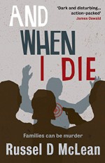 And When I Die - Russel D. McLean