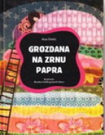 Grozdana na zrnu papra - Ana Đokić Pongrašić