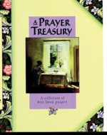 A Prayer Treasury: A Collection of Best-Loved Prayers - Lion Hudson UK