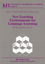 New Learning Environments For Language Learning: Moving Beyond The Classroom? - Jean E. Conacher, Helen Kelly-Holmes