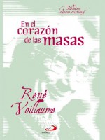 En el corazón de las masas (Biblioteca Clásicos Cristianos) - René Voillaume, Editorial San Pablo España