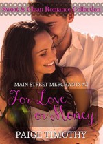 For Love or Money - Paige Timothy