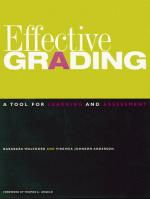 Effective Grading: A Tool for Learning and Assessment - Barbara E. Walvoord, Virginia Johnson Anderson