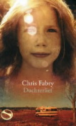 Dochterlief - Chris Fabry, Jetty Huisman