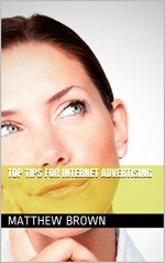 Top Tips For Internet Advertising - Matthew Brown