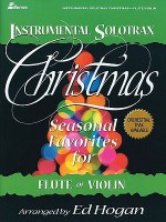 Seasonal Favorites for Flute or Violin - Ed Hogan