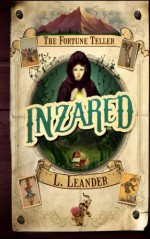 Inzared, The Fortune Teller: Book Two - L Leander