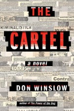 The Cartel: A Novel - Don Winslow