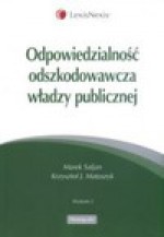 Odpowiedzialność odszkodowawcza władzy publicznej - Marek Safjan, Matuszyk Krzysztof J.