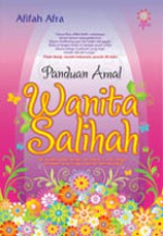 Panduan Amal Wanita Salihah - Afifah Afra