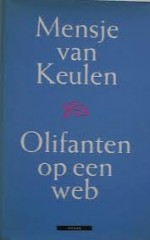 Olifanten Op Een Web (Dutch Edition) - Mensje van Keulen