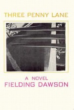 Three Penny Lane - Fielding Dawson