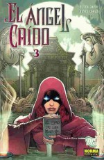 El Ángel Caído #3 (Angel Caido, #3) - Peter David, David López, Ernest Riera