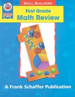 First Grade Math Review - Robyn Silbey, Frank Schaffer Publications