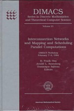 Interconnection Networks and Mapping and Scheduling Parallel Computations: Dimacs Workshop, February 7-9, 1994 - D. Frank Hsu, Arnold L. Rosenberg