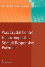 Wax Crystal Control - Nanocomposites - Stimuli-Responsive Polymers - Akihiro Abe