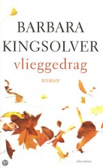 Vlieggedrag - Barbara Kingsolver, Lidwien Biekmann, Maaike Bijnsdorp