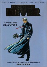 Nathan Never: I fantasmi del futuro - Bepi Vigna, Roberto De Angelis, Antonio Serra, Nando & Denisio Esposito (Esposito Bros.)