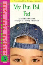 My Pen Pal Pat - Lisa Papademetriou