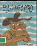 Daniel Boone's Echo - William O. Steele