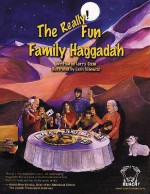 The Really! Fun Family Haggadah - Larry Stein