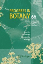 Progress in Botany 66 - Karl Esser, Ulrich Lüttge, Wolfram Beyschlag, Jin Murata