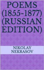 Poems (1855-1877) (Russian Edition) - Nikolay A. Nekrasov