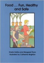 Food ... Fun, Healthy and Safe - Sheila Hollins, Margaret Flynn