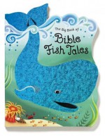 The Big Book Of Bible Fish Tales - Desmond Finbarr