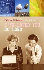 I've Loved You So Long - Paloma Etienne, Olga Navarro