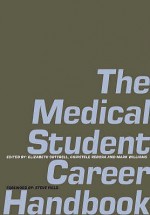 The Medical Student Career Handbook - Steve Field