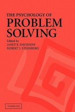 The Psychology of Problem Solving - Janet E. Davidson