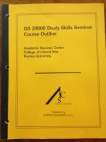 GS 29000 Study Skills Seminar Course Outline - Kathleen D. Krll /Mary Beth Foster/Kathy Middaugh/Maggie Selo