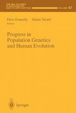 Progress in Population Genetics and Human Evolution - Peter Donnelly, Simon Tavaré