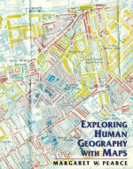 Exploring Human Geography with Maps Workbook - Margaret Pearce