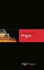 Hedonist's Guide To Prague 2nd Edition (Hedonist's Guide) - Paul Sullivan