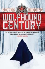 Wolfhound Century - Peter Higgins