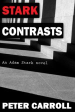 Stark Contrasts - Peter Carroll