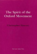 The Spirit of the Oxford Movement - Christopher Henry Dawson