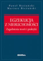 Egzekucja z nieruchomości - Paweł Bieżuński, Mariusz Bieżuński