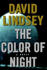 The Color of Night - David L. Lindsey