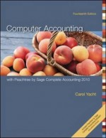 Computer Accounting With Peachtree Complete 2010, Release 17.0 - Carol Yacht