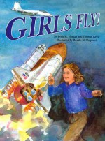 Girls Fly! - Lynn M. Homan, Thomas Reilly