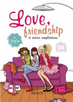 Love, friendship et autres complications - Diglee