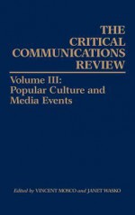 Critical Communications Review: Volume 2: Changing Patterns of Communication Control - Vincent Mosco, Janet Wasko