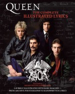 Queen: The Complete Illustrated Lyrics - Queen