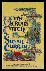 The Heron's Catch - Susan Curran