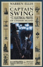 Captain Swing and the Electrical Pirates of Cindery Island - Warren Ellis, Raúlo Cáceres